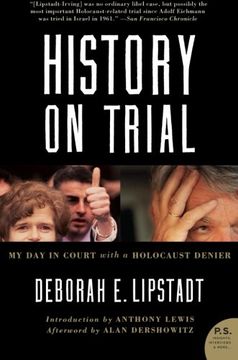 History on Trial: My day in Court With a Holocaust Denier (in English)