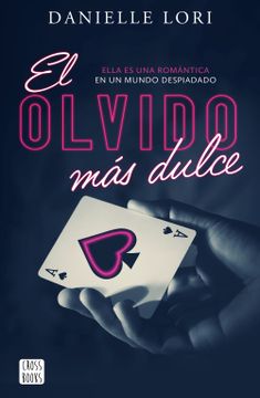 portada El Olvido mas Dulce (in Spanish)