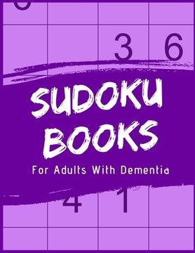 portada Sudoku Books For Adults With Dementia: 50 Puzzles and Solutions - Paperback - Made In USA - Size 8.5x11 (en Inglés)