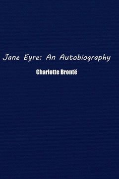 portada Jane Eyre: An Autobiography (en Inglés)