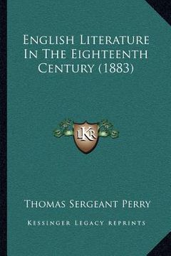 portada english literature in the eighteenth century (1883) (en Inglés)