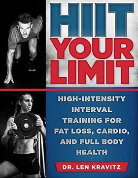 portada Hiit Your Limit: High-Intensity Interval Training for fat Loss, Cardio, and Full Body Health (in English)