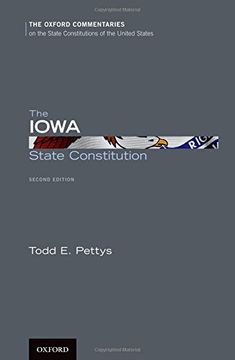 portada The Iowa State Constitution (Oxford Commentaries on the State Constitutions of the United States)