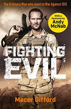 portada Fighting Evil: The Ordinary Man Who Went to War Against Isis (in English)