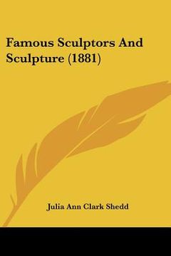 portada famous sculptors and sculpture (1881) (in English)