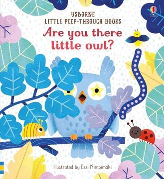 portada Are you There Little Owl? (Little Peep-Through Books) (en Inglés)