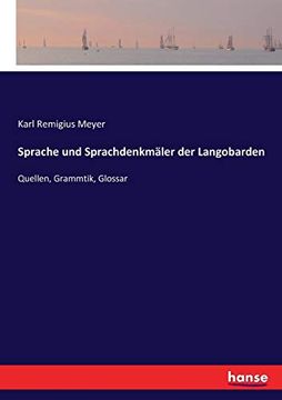 portada Sprache und Sprachdenkmäler der Langobarden: Quellen, Grammtik, Glossar (en Alemán)