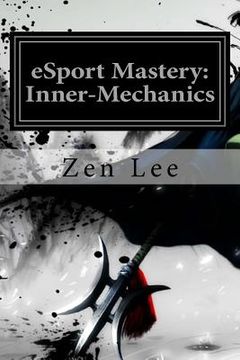 portada eSport Mastery: Inner-Mechanics (in English)