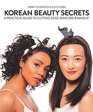 portada Korean Beauty Secrets: A Practical Guide to Cutting-Edge Skincare & Makeup (en Inglés)
