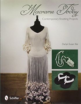 portada Macrame Today: Contemporary Knotting Projects (en Inglés)