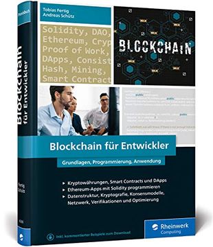 portada Blockchain für Entwickler: Das Handbuch für Software Engineers. Grundlagen, Programmierung, Anwendung. Mit Vielen Praxisbeispielen (en Alemán)