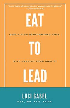 portada Eat to Lead (en Inglés)