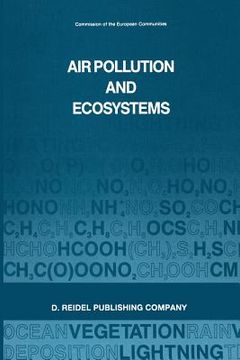 portada Air Pollution and Ecosystems: Proceedings of an International Symposium Held in Grenoble, France, 18-22 May 1987 (en Inglés)