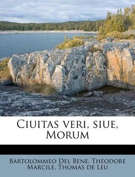 portada Ciuitas Veri, Siue, Morum (en Latin)