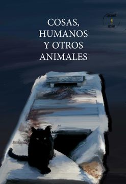 portada Cosas, Humanos y Otros Animales