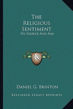 portada the religious sentiment: its source and aim