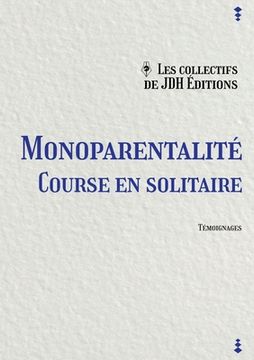 portada Monoparentalité, course en solitaire (en Francés)