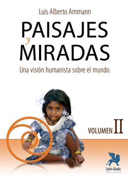 portada Paisajes y Miradas Vol. Ii. Una Vision Humanista Sobre el Mundo (in Spanish)