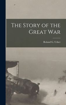 portada The Story of the Great War (en Inglés)