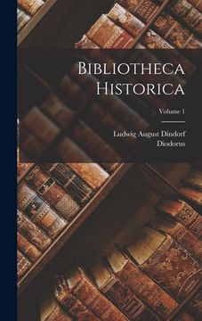 portada Bibliotheca Historica; Volume 1 (en Inglés)