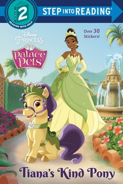 portada Tiana'S Kind Pony (Disney Princess: Palace Pets) (Step Into Reading) (in English)