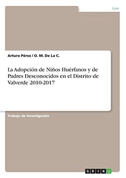 portada La Adopción de Niños Huérfanos y de Padres Desconocidos en el Distrito de Valverde 2010-2017 (in Spanish)