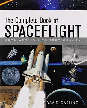 portada The Complete Book of Spaceflight: From Apollo 1 to Zero Gravity (in English)