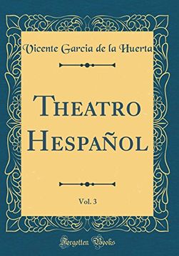 portada Theatro Hespañol, Vol. 3 (Classic Reprint)