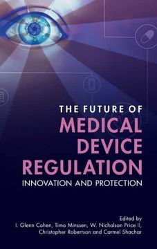 portada The Future of Medical Device Regulation: Innovation and Protection (in English)