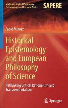 portada Historical Epistemology and European Philosophy of Science: Rethinking Critical Rationalism and Transcendentalism (en Inglés)