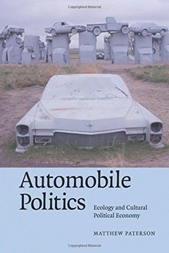 portada Automobile Politics Paperback: Ecology and Cultural Political Economy (in English)