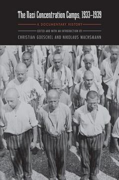 portada the nazi concentration camps, 1933-1939