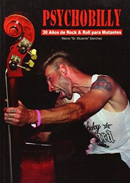 portada Psychobilly - 30 Años de Rock & Roll Para Mutantes (in Spanish)