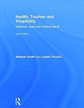 portada Health, Tourism and Hospitality: Spas, Wellness and Medical Travel (en Inglés)