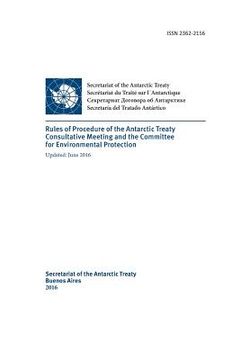 portada Rules of Procedure of the Antarctic Treaty Consultative Meeting and the Committe for Environmental Protection. Updated June 2016 (en Inglés)