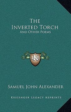 portada the inverted torch the inverted torch: and other poems and other poems (en Inglés)