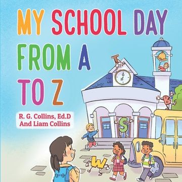 portada My School Day From A to Z (en Inglés)