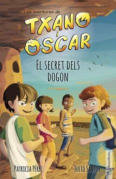 portada El Secret Dels Dogon: Les Aventures de Txano i Òscar: 4 (in Catalá)