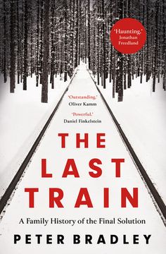 portada The Last Train: A Family History of the Final Solution (in English)