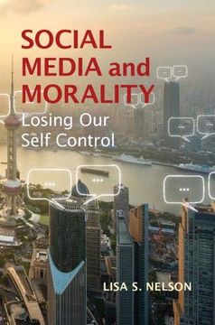 portada Social Media and Morality: Losing our Self Control (en Inglés)