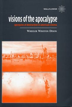 portada Visions of the Apocalypse: Spectacles of Destruction in American Cinema (en Inglés)