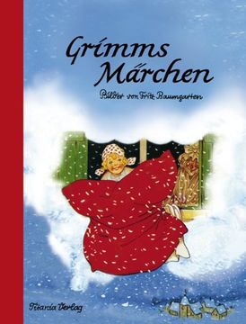 portada Grimms Märchen: Ein Bilderbuch von Fritz Baumgarten (en Alemán)