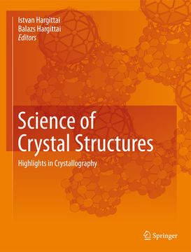 portada Science of Crystal Structures: Highlights in Crystallography (in English)