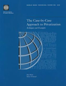 portada the case-by-case approach to privatization: techniques and examples (en Inglés)