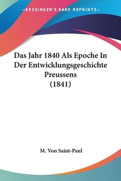 portada Das Jahr 1840 Als Epoche In Der Entwicklungsgeschichte Preussens (1841) (in German)