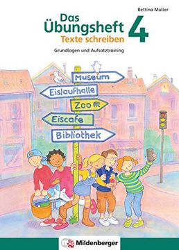 portada Das Übungsheft Texte Schreiben 4: Grundlagen- und Aufsatztraining (en Alemán)
