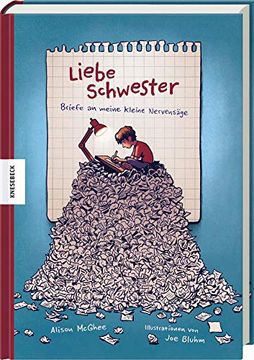portada Liebe Schwester: Briefe an Meine Kleine Nervensäge (en Alemán)