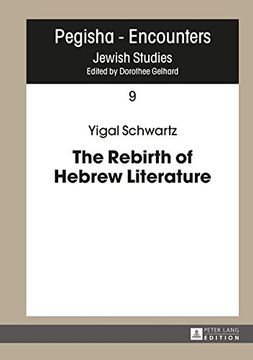 portada The Rebirth of Hebrew Literature (Pegisha - Begegnung / Pegisha - Encounters)