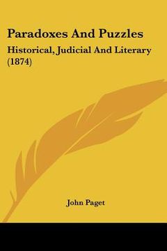 portada paradoxes and puzzles: historical, judicial and literary (1874) (en Inglés)