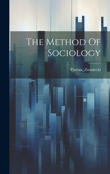 portada The Method Of Sociology (en Inglés)